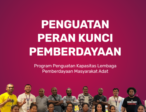 Penguatan Peran Kunci Lembaga Pemberdayaan Masyarakat Adat Papua: TLE Comprov menyelenggarakan Program Penguatan Lembaga dalam Pemberdayaan Berkelanjutan bersama Pt PPMA Papua